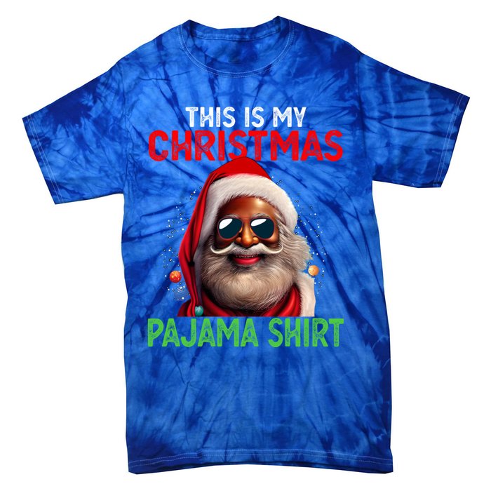 This Is My Christmas Pajama Black Afro African American Cool Gift Tie-Dye T-Shirt