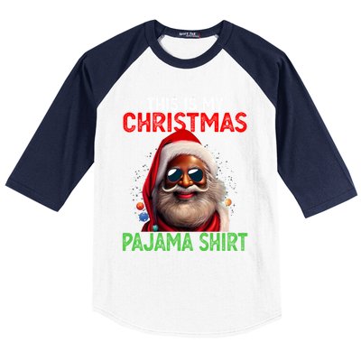 This Is My Christmas Pajama Black Afro African American Cool Gift Baseball Sleeve Shirt