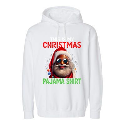 This Is My Christmas Pajama Black Afro African American Cool Gift Garment-Dyed Fleece Hoodie