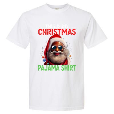 This Is My Christmas Pajama Black Afro African American Cool Gift Garment-Dyed Heavyweight T-Shirt