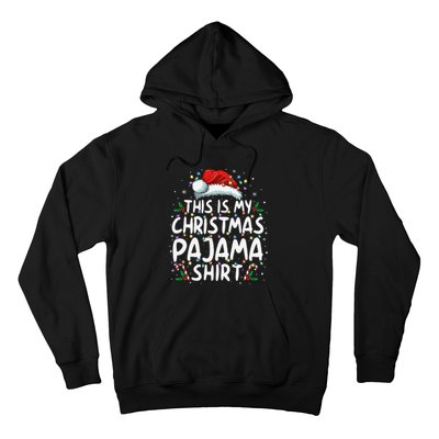 This Is My Christmas Pajama Funny Xmas Pjs Gift Hoodie