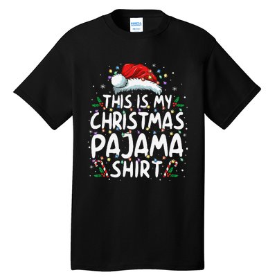 This Is My Christmas Pajama Funny Xmas Pjs Gift Tall T-Shirt