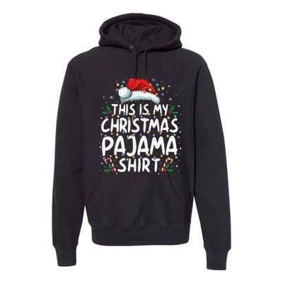 This Is My Christmas Pajama Funny Xmas Pjs Gift Premium Hoodie