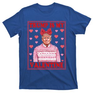 Trump Is My Valentine Funny Donald Trump 47th President Gift T-Shirt