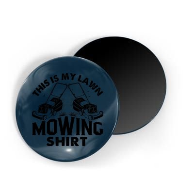 This Is My Lawn Mowing Funny Mower Gift Magnet