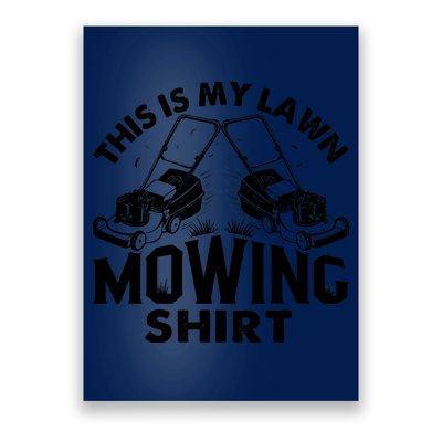 This Is My Lawn Mowing Funny Mower Gift Poster