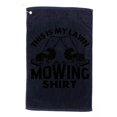 This Is My Lawn Mowing Funny Mower Gift Golf Towel