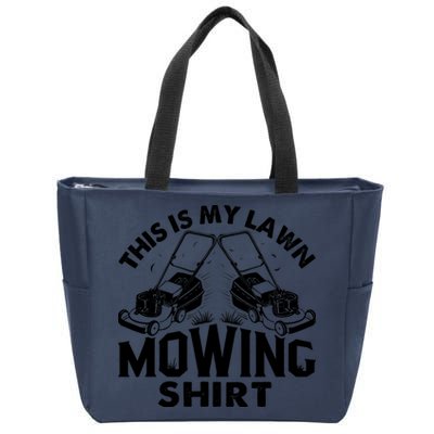 This Is My Lawn Mowing Funny Mower Gift Zip Tote Bag