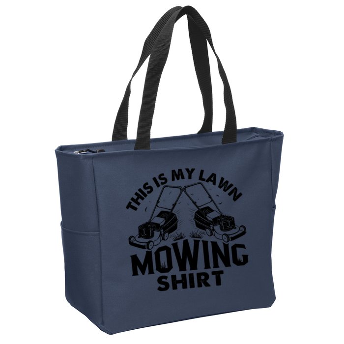 This Is My Lawn Mowing Funny Mower Gift Zip Tote Bag