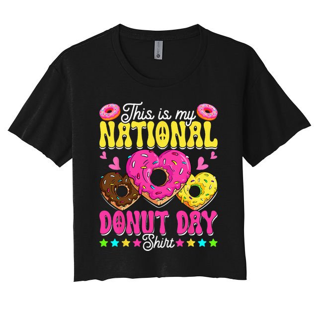 This Is My National Donut Day Funny Son Daughter Crop Top