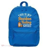 This Is My Bourbon Tasting Outfits Funny Bourbon Lovers Tank Top 16 in Basic Backpack