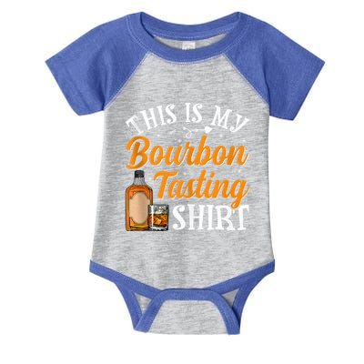 This Is My Bourbon Tasting Outfits Funny Bourbon Lovers Tank Top Infant Baby Jersey Bodysuit