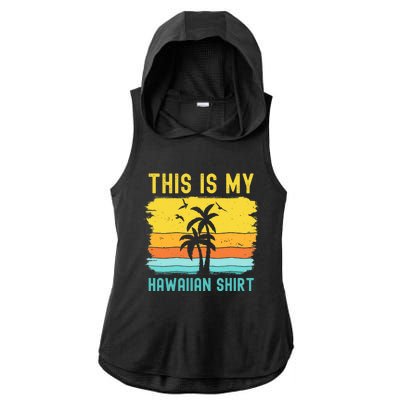 This Is My Hawaiian Palm Tropical Costume Party Hawaii Ladies PosiCharge Tri-Blend Wicking Draft Hoodie Tank