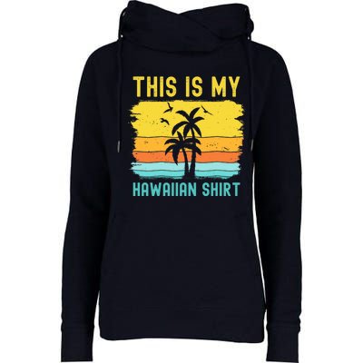 This Is My Hawaiian Palm Tropical Costume Party Hawaii Womens Funnel Neck Pullover Hood