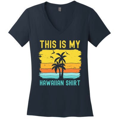 This Is My Hawaiian Palm Tropical Costume Party Hawaii Women's V-Neck T-Shirt