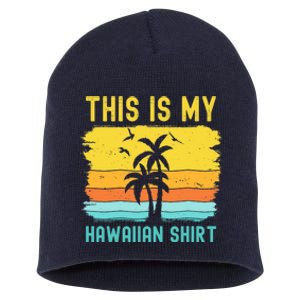 This Is My Hawaiian Palm Tropical Costume Party Hawaii Short Acrylic Beanie