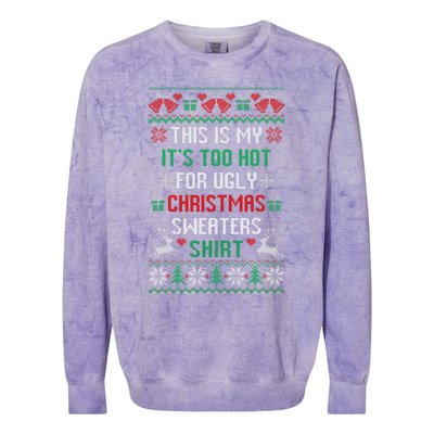 This Is My It's Too Hot For Ugly Christmas Sweaters Shirts Colorblast Crewneck Sweatshirt