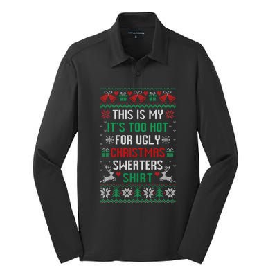 This Is My It's Too Hot For Ugly Christmas Sweaters Shirts Silk Touch Performance Long Sleeve Polo