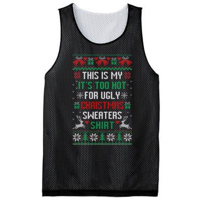 This Is My It's Too Hot For Ugly Christmas Sweaters Shirts Mesh Reversible Basketball Jersey Tank