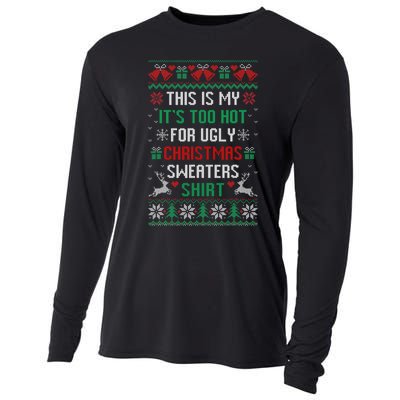 This Is My It's Too Hot For Ugly Christmas Sweaters Shirts Cooling Performance Long Sleeve Crew