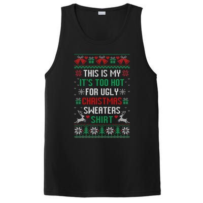 This Is My It's Too Hot For Ugly Christmas Sweaters Shirts PosiCharge Competitor Tank