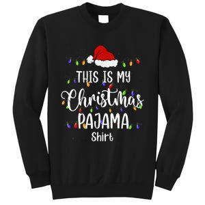 This Is My Christmas Pajama Funny Santa Holiday Sweatshirt