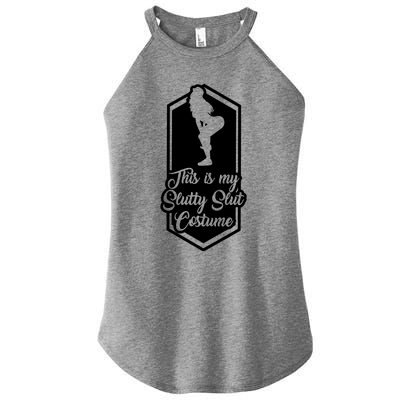 This Is My Slutty Slut Costume Women’s Perfect Tri Rocker Tank