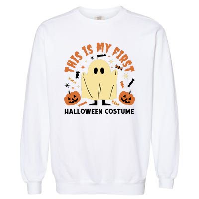 This Is My First Halloween Costume Cute Ghost Garment-Dyed Sweatshirt