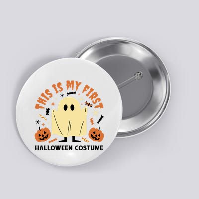This Is My First Halloween Costume Cute Ghost Button