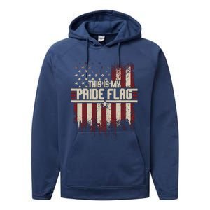 This Is My Pride Flag 4th Of Julys Patriotic Usa Performance Fleece Hoodie