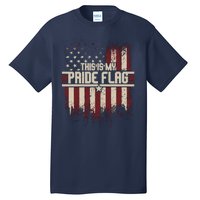 This Is My Pride Flag 4th Of Julys Patriotic Usa Tall T-Shirt