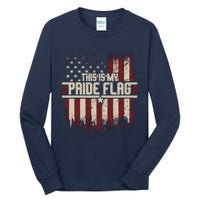 This Is My Pride Flag 4th Of Julys Patriotic Usa Tall Long Sleeve T-Shirt