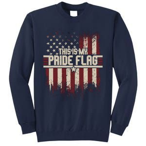 This Is My Pride Flag 4th Of Julys Patriotic Usa Tall Sweatshirt