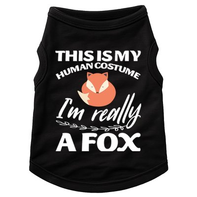 This Is My Human Costume I'm Really A Fox Tee Doggie Tank