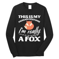 This Is My Human Costume I'm Really A Fox Tee Long Sleeve Shirt