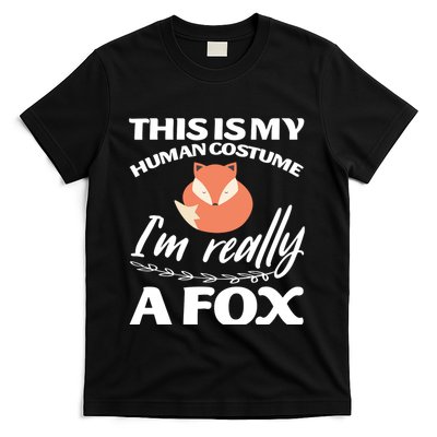 This Is My Human Costume I'm Really A Fox Tee T-Shirt