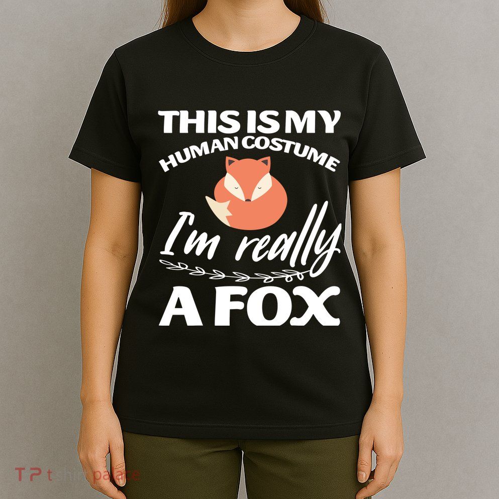 This Is My Human Costume I'm Really A Fox Tee T-Shirt