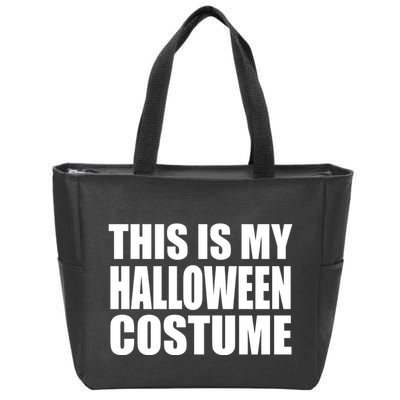This Is My Halloween Costume Funny Zip Tote Bag