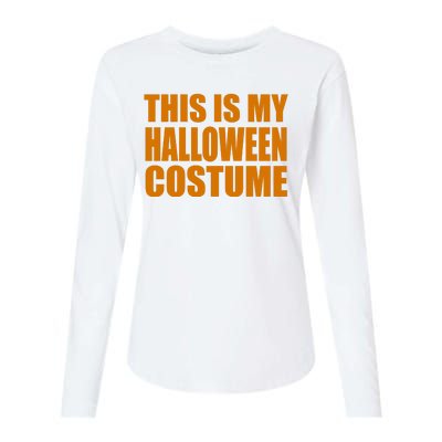 This Is My Halloween Costume Funny Womens Cotton Relaxed Long Sleeve T-Shirt