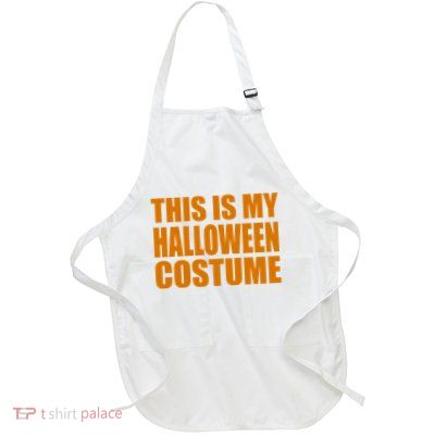 This Is My Halloween Costume Funny Full-Length Apron With Pockets
