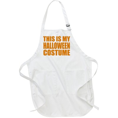 This Is My Halloween Costume Funny Full-Length Apron With Pockets