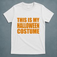This Is My Halloween Costume Funny T-Shirt