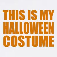 This Is My Halloween Costume Funny T-Shirt