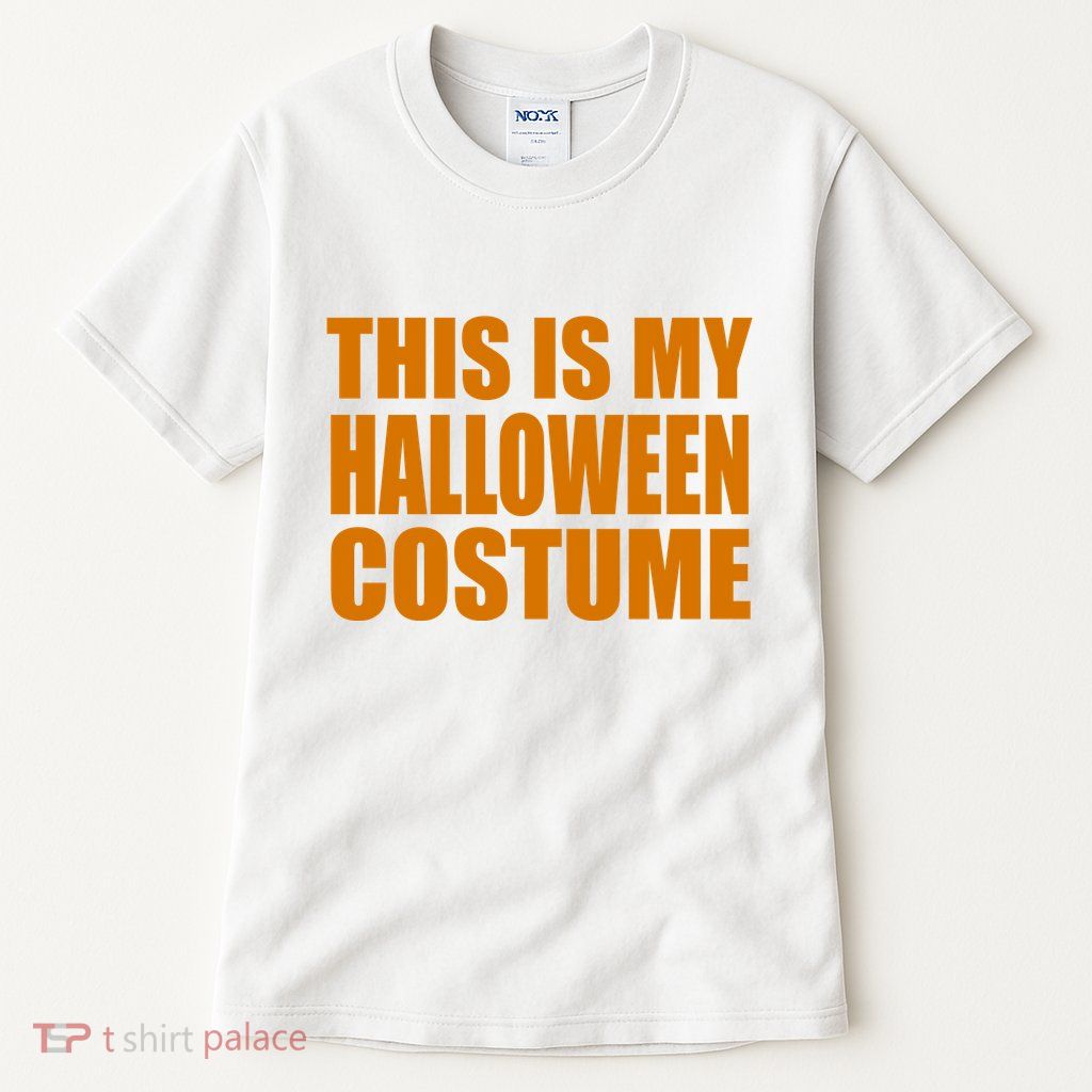 This Is My Halloween Costume Funny Tall T-Shirt