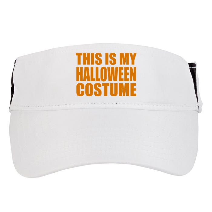 This Is My Halloween Costume Funny Adult Drive Performance Visor
