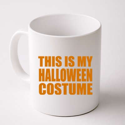 This Is My Halloween Costume Funny Coffee Mug