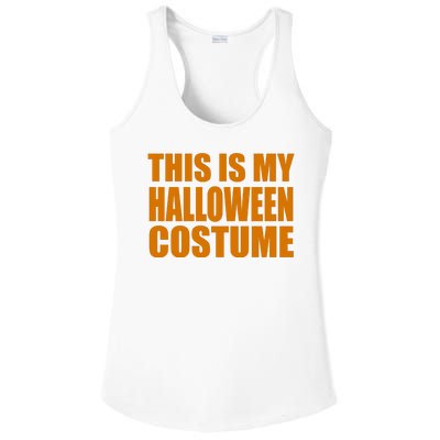 This Is My Halloween Costume Funny Ladies PosiCharge Competitor Racerback Tank