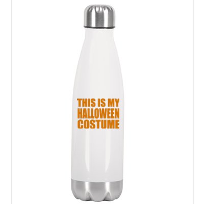 This Is My Halloween Costume Funny Stainless Steel Insulated Water Bottle