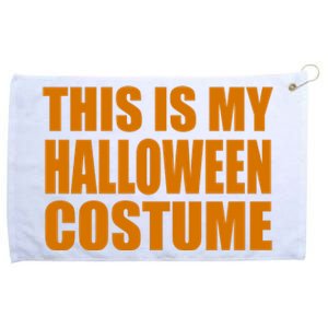 This Is My Halloween Costume Funny Grommeted Golf Towel