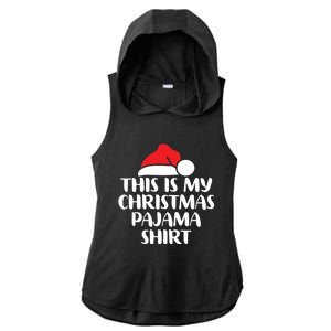 This Is My Christmas Pajama Funny Family Matching Xmas Gift Ladies PosiCharge Tri-Blend Wicking Draft Hoodie Tank